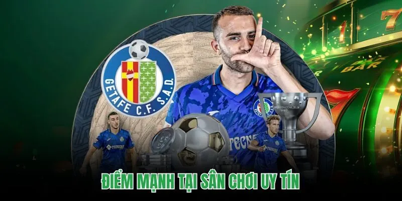 Điểm mạnh tại sân chơi uy tín